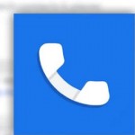 «Звонилка» Google стала доступна для большинства Android-смартфонов